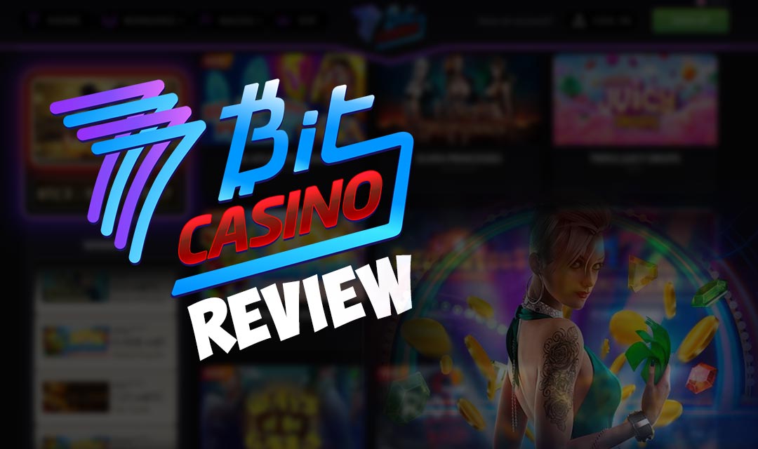 7BitCasino  Casino Review