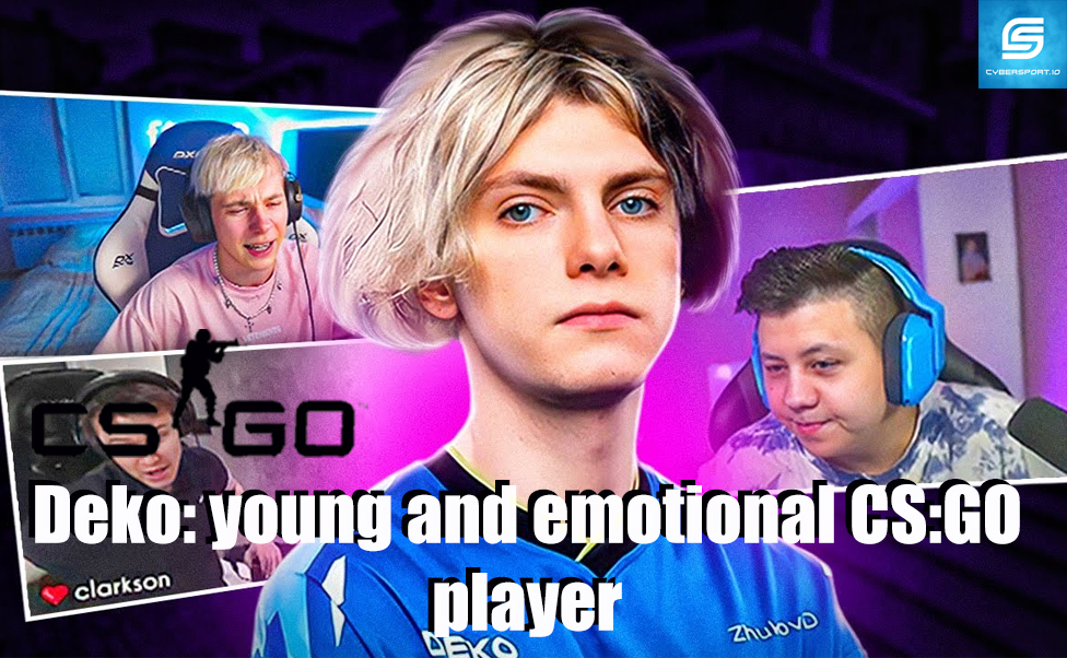 Deko: young and emotional CS:GO player