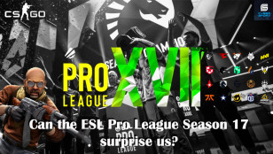 Can the ESL Pro League Season 17 surprise us?