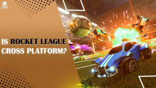 IS ROCKET LEAGUE CROSS-PLATFORM? YOUR GUIDE TO ROCKET LEAGUE CROSSPLAY GAMING