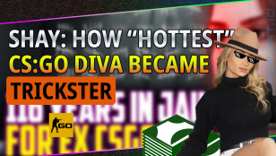 SHAY: HOW THE "HOTTEST" CS:GO DIVA BECAME "TRICKSTER"