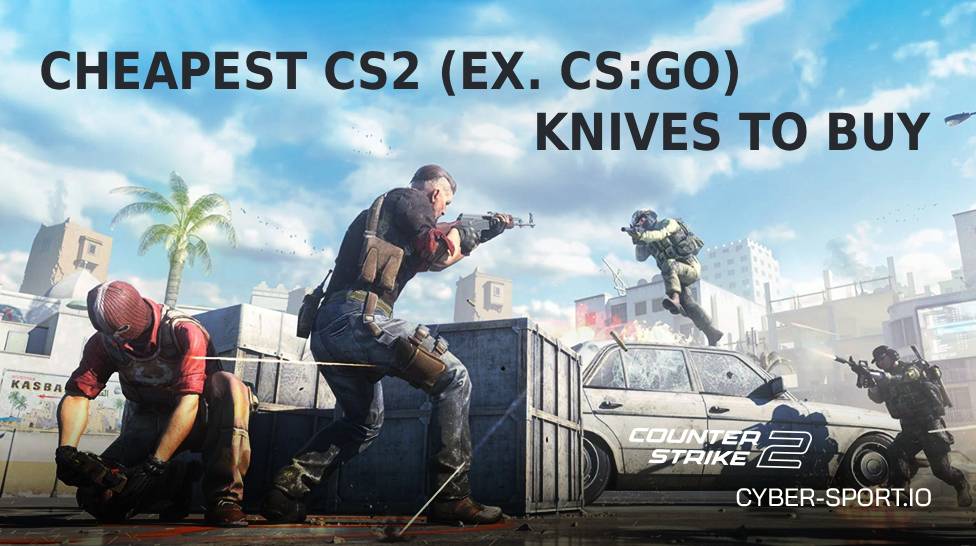 Cheapest CS2 (ex. CS:GO) Knives to Buy — Updated [month] [year]
