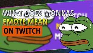 WHAT DOES MONKAS EMOTE MEAN ON TWITCH