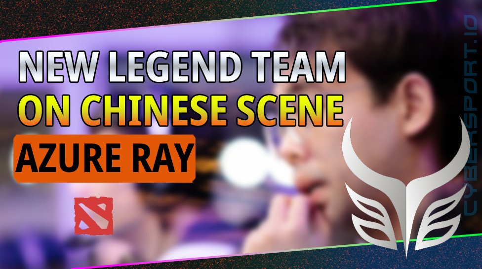 New Legend Team on the Chinese Scene - Azure Ray
