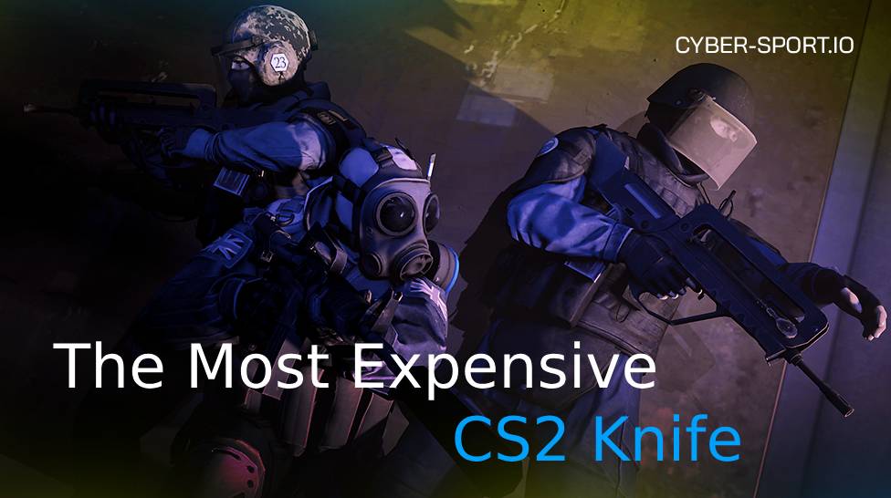 The Most Expensive CS2 Knife in 2025