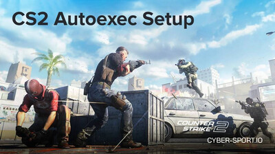 CS2 Autoexec Setup: Step-by-Step Guide to Creating a CFG File