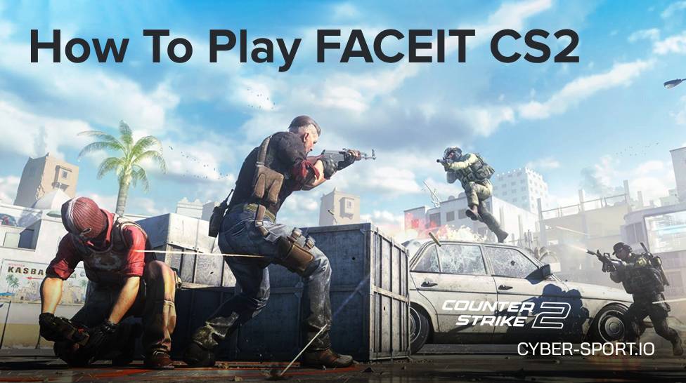 How To Play FACEIT CS2?