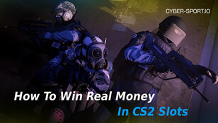 How to win real money in CS2 Slots ([year])