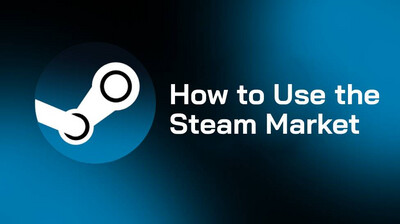 How to Use the Steam Market: Unlock, List, Buy, Sell