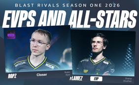The EVPs and All-Stars of BLAST Rivals 2026 Season 1