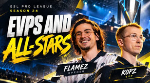 The EVPs and All-Stars of ESL Pro League Season 24